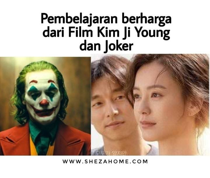 Pembelajaran Berharga Dari Film Kim Ji Young Dan Joker Shezahome